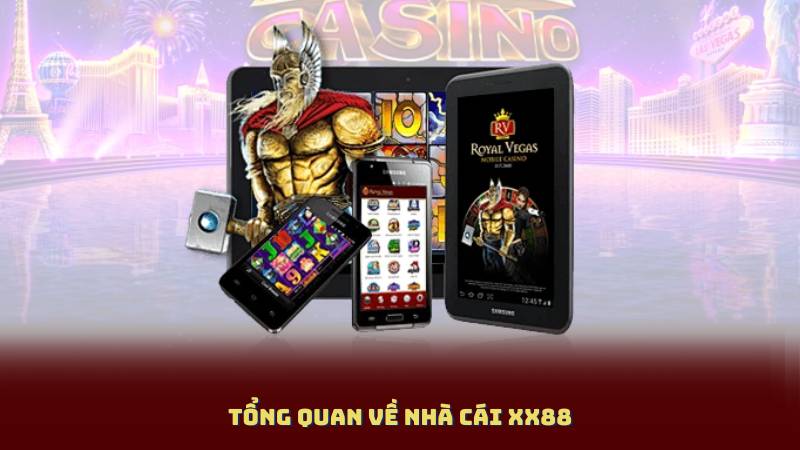 Tổng Quan Về Nhà Cái XX88